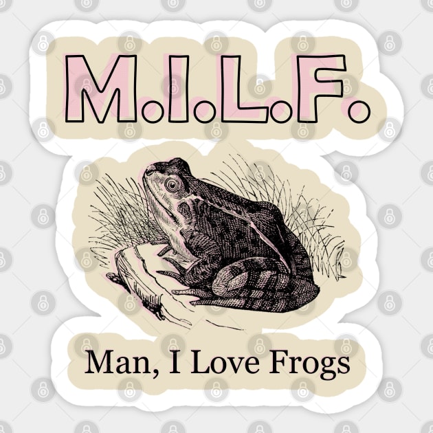 M.I.L.F. Man I Love Frogs Vintage Art Sticker by giovanniiiii